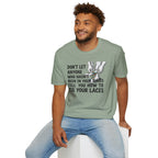Don't Let Anyone Tell You How To Tie Your Laces T-Shirt