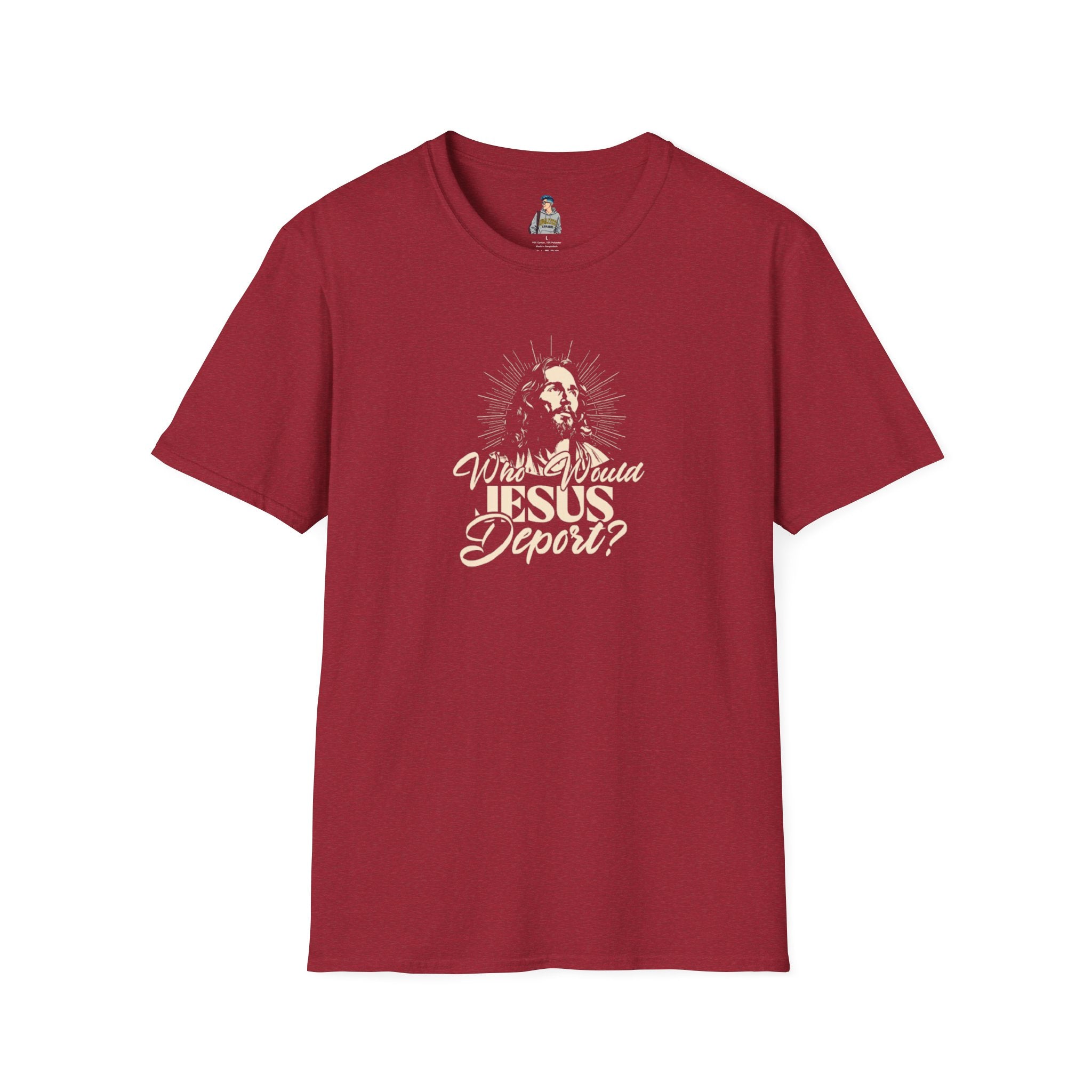 Who Would Jesus Deport? Unisex Softstyle T-Shirt