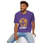 Empowerment Graphic Tee - We Will Not Be Silent | Unisex Softstyle T-Shirt