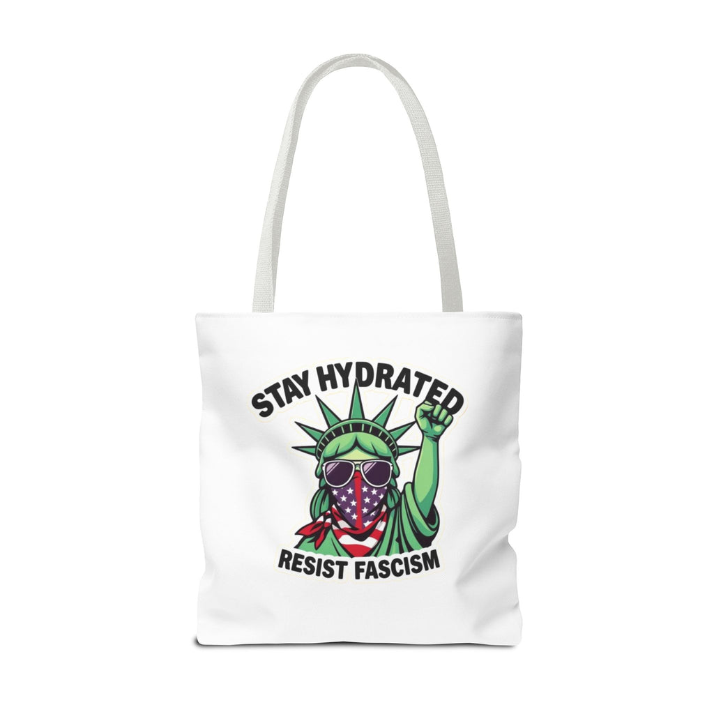 Stay Hydrated, Resist Fascism Design - Tote Bag