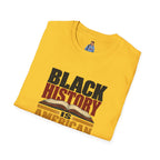 Black History Is American History T-Shirt