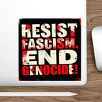 Die-Cut Stickers -  RESIST FASCISM. END GENOCIDE.