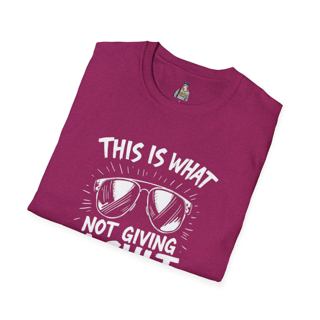Unisex Softstyle T-Shirt - 'This is what not giving a Sh*t about what you think looks like