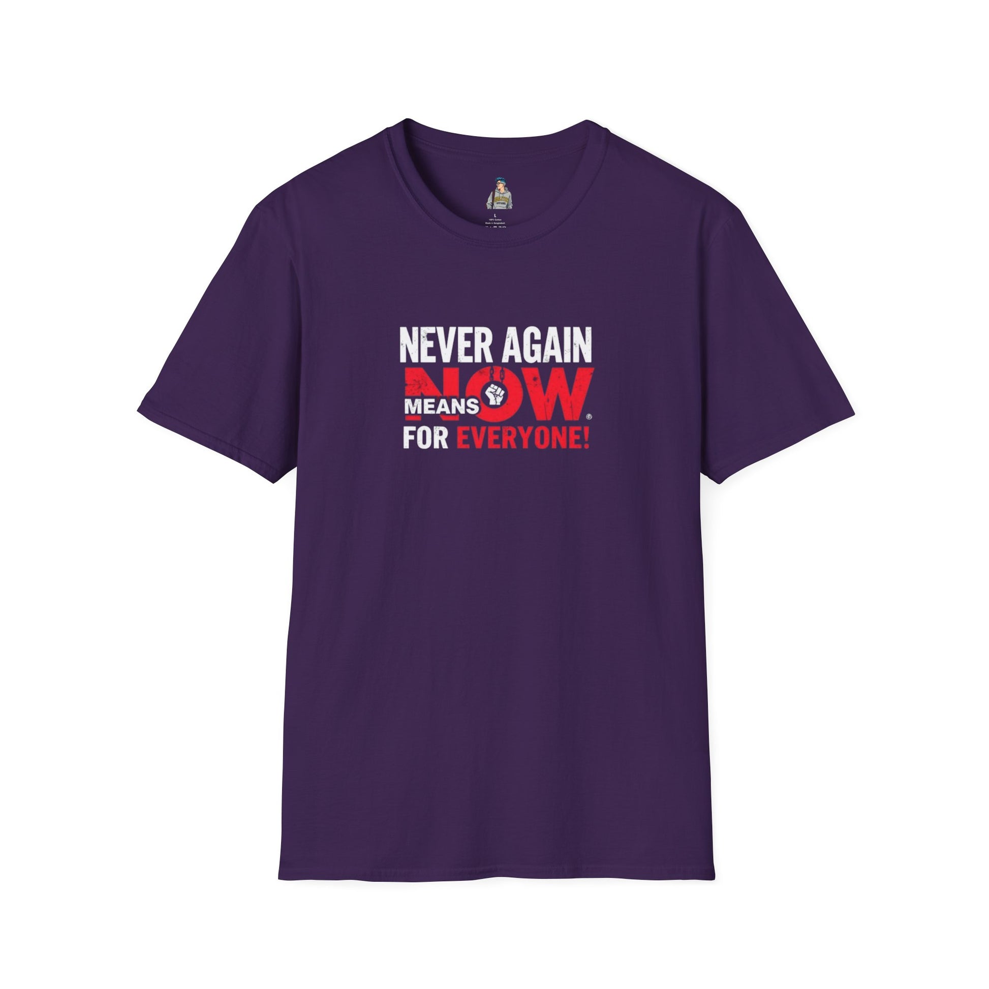 Unisex Softstyle T-Shirt - Never Again Now Means Now. For Everyone! Resist Fascism, End Genocide