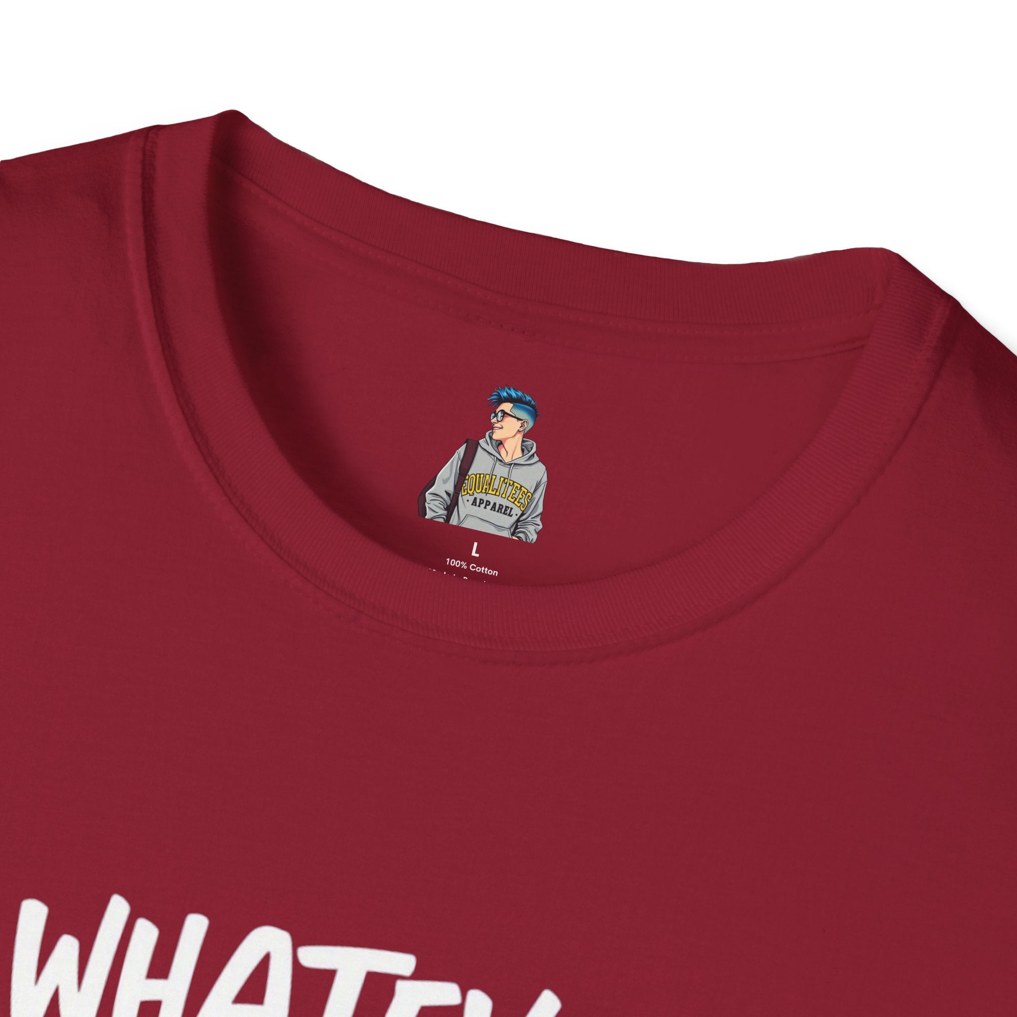 Whatever, CIS Unisex Softstyle T-Shirt - Comfortable and Inclusive Pride Apparel