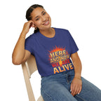 Empowering Statement Tee, Here and Now We Are Alive Our Resistance Matters