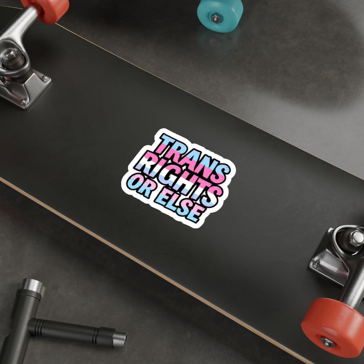 Die-Cut Stickers - TRANS RIGHTS OR ELSE