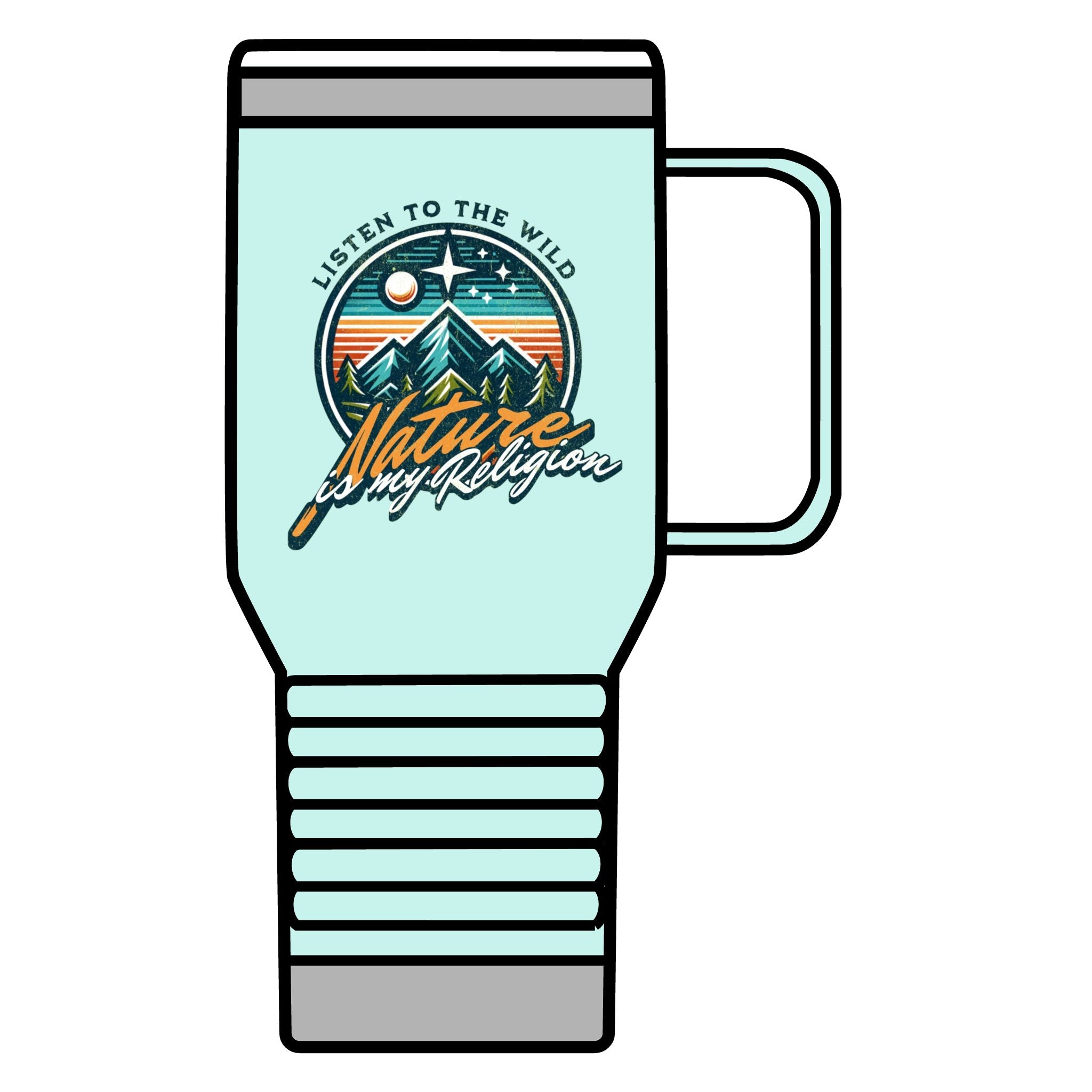 Listen To the Wild, Nature is My Religion Travel Mug - 20oz