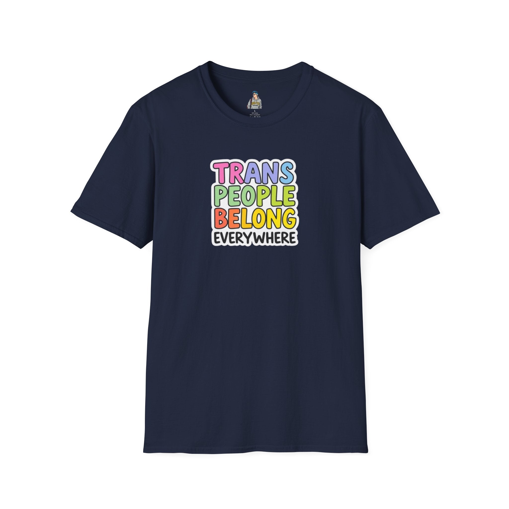 Trans People Belong Everywhere Unisex Softstyle T-Shirt