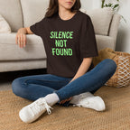 Silence Not Found T-Shirt