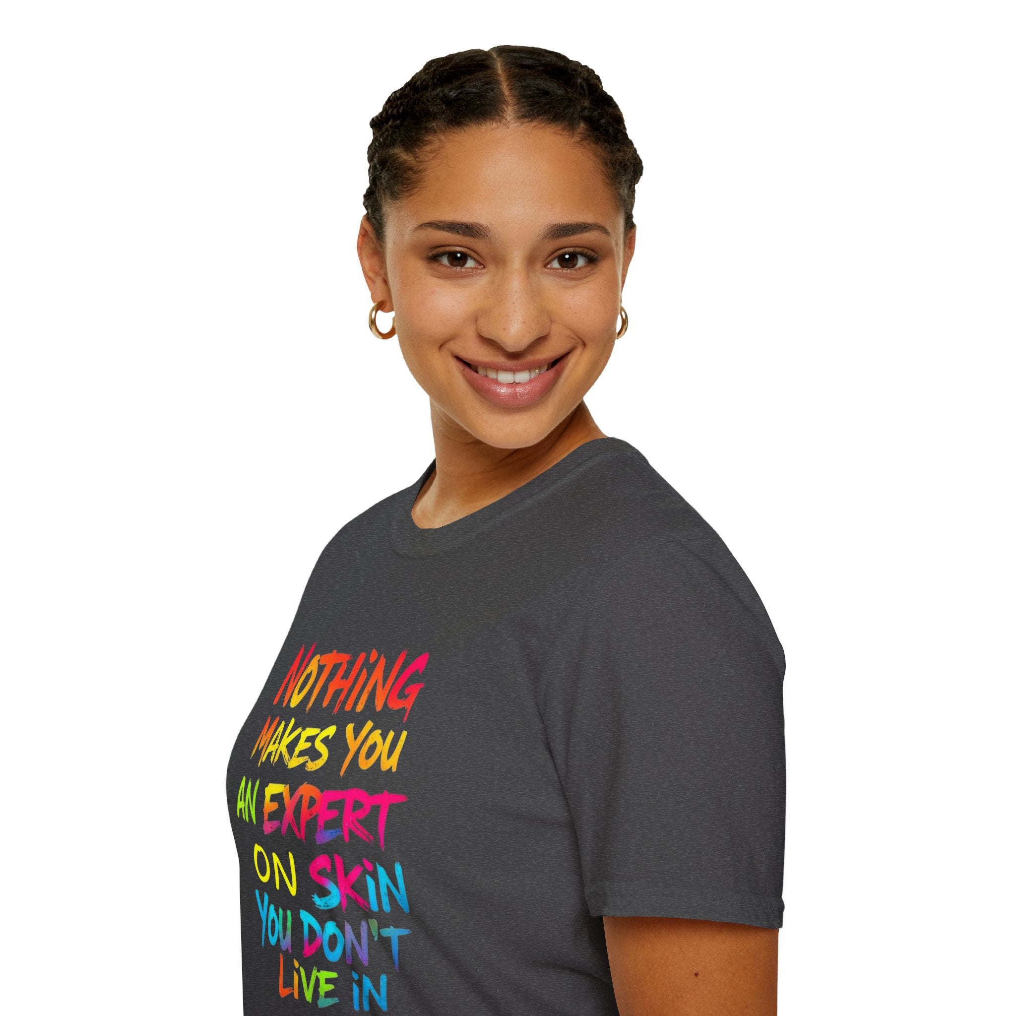 Nothing Makes You An Expert T-Shirt