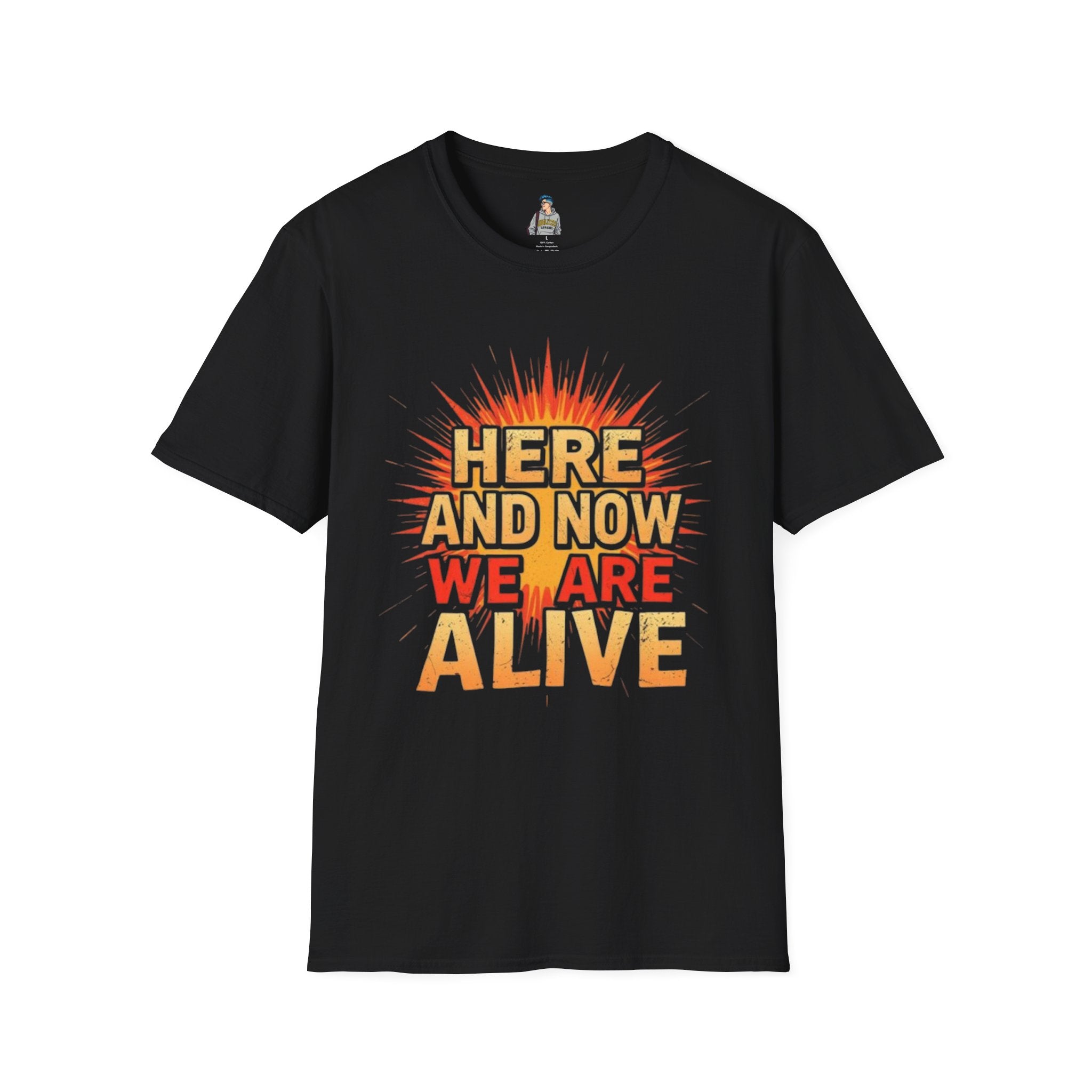 Empowering Statement Tee, Here and Now We Are Alive Our Resistance Matters