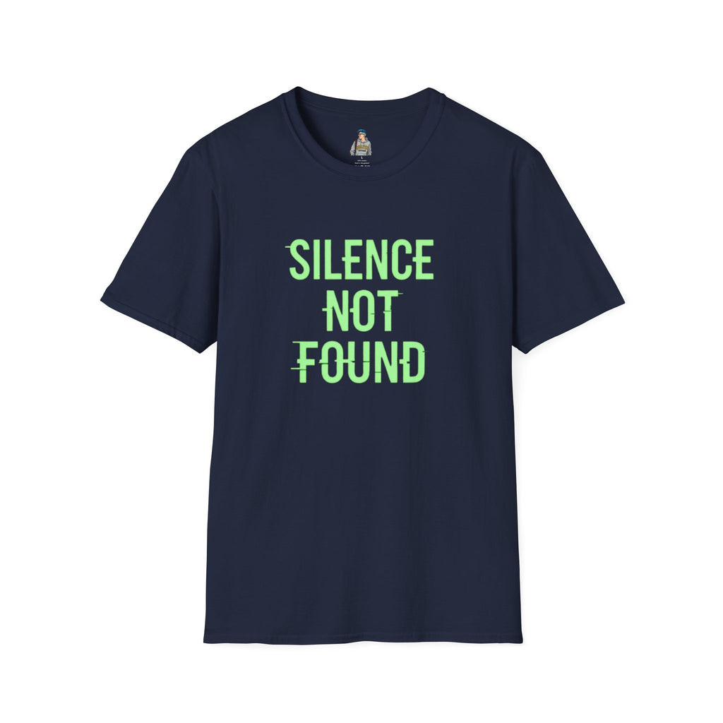 Silence Not Found T-Shirt