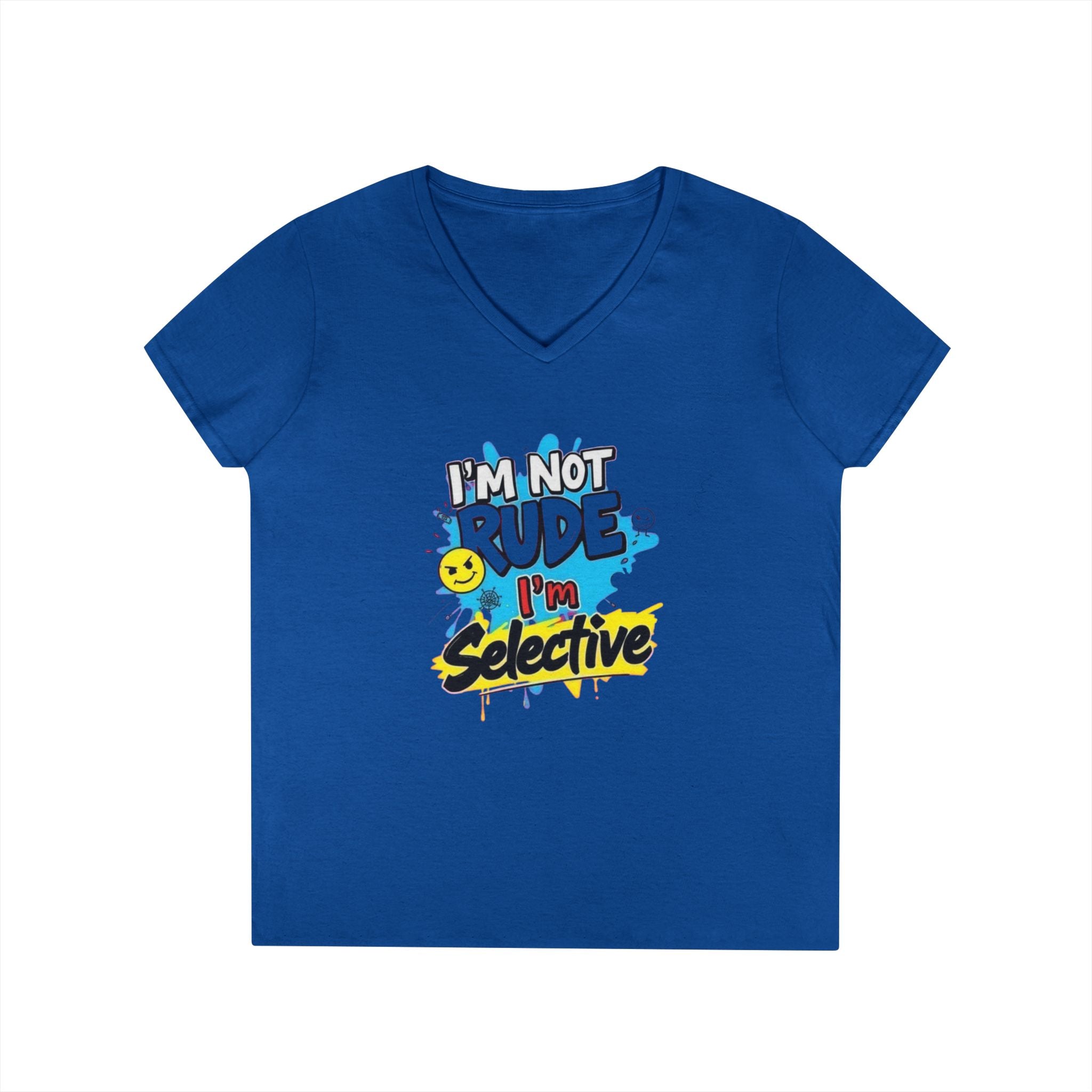 Funny I'm not Rude I'm Selective V-Neck T-Shirt for Women