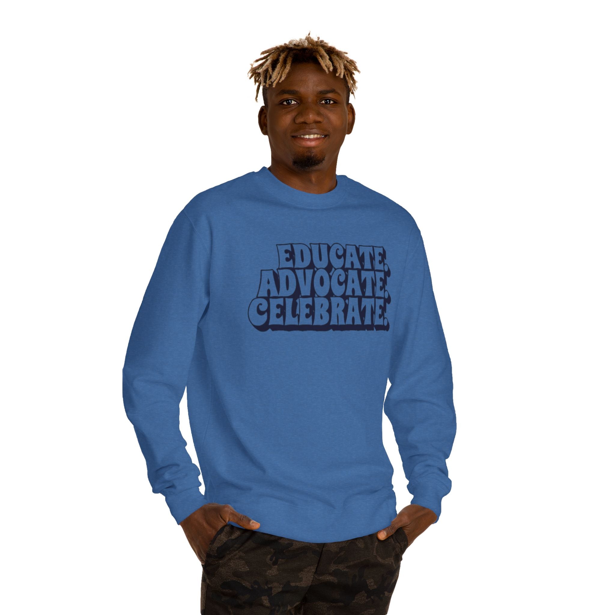 Educate, Advocate, Celebrate Unisex Crew Neck Sweatshirt - Empowerment Apparel