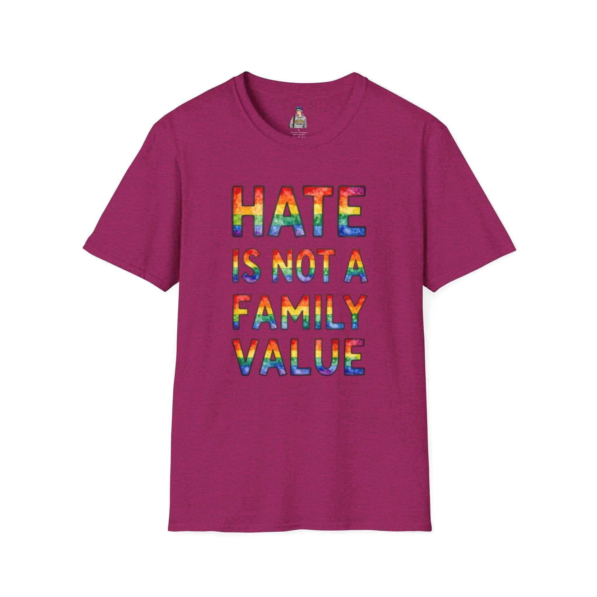 T-Shirt — "Hate Is Not A Family Value" Rainbow Pride Tee