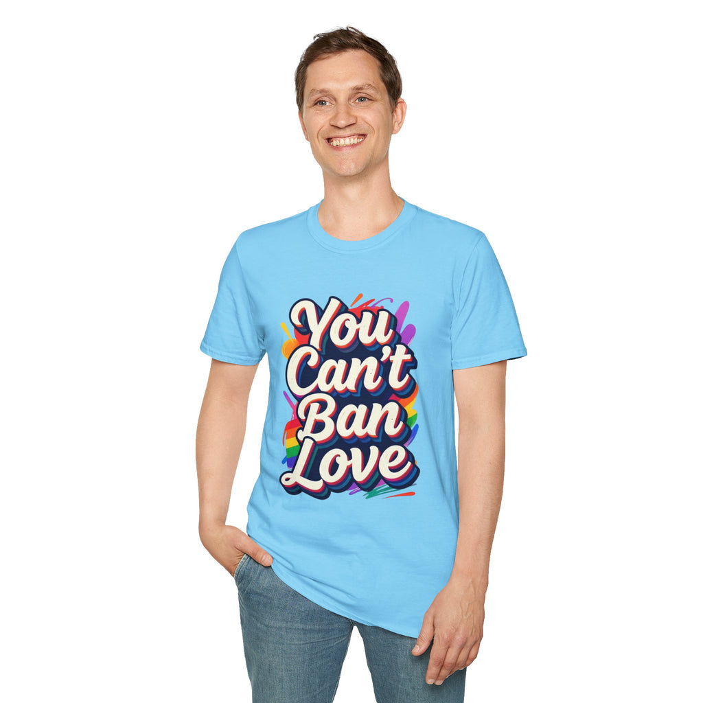 You Can't Ban Love T‑Shirt — Rainbow LGBTQ+ Pride Graphic Tee