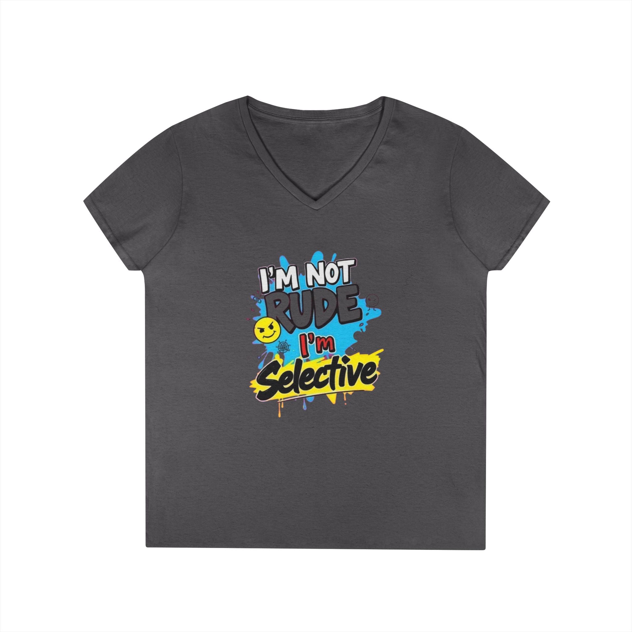 Funny I'm not Rude I'm Selective V-Neck T-Shirt for Women