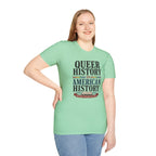 Queer History Is American — Graphic T-Shirt
