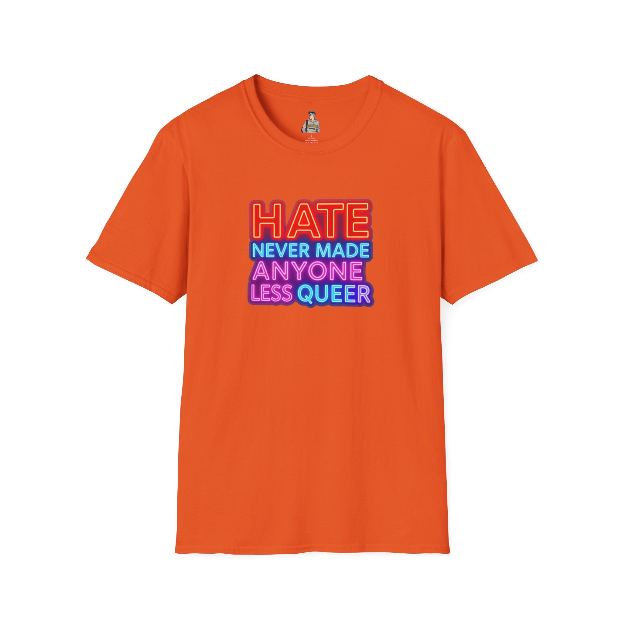 LGBTQ+ Pride Unisex T-Shirt - "Hate Never Made Anyone Less Queer" & "We All Belong" Design