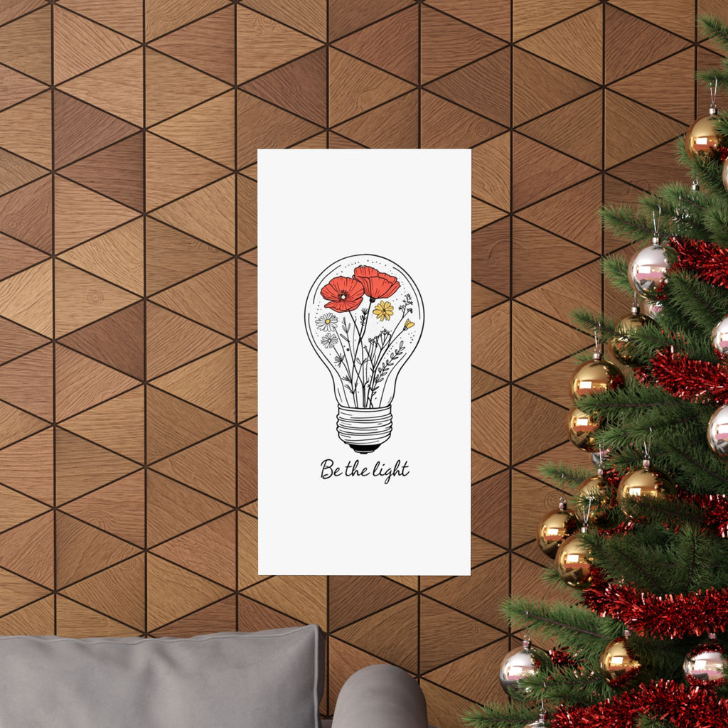Inspirational Matte Vertical Poster - 'Be the Light'