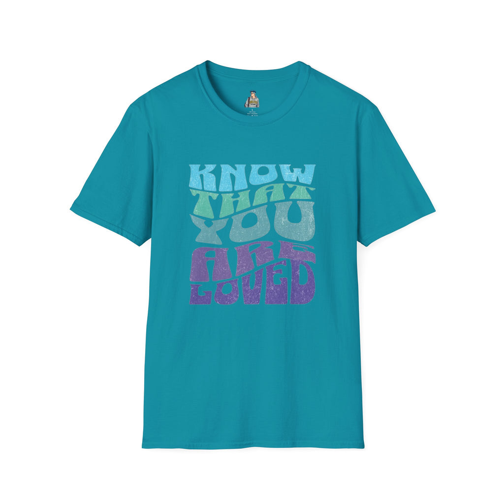 Know That You Are Loved - Unisex Softstyle T-Shirt