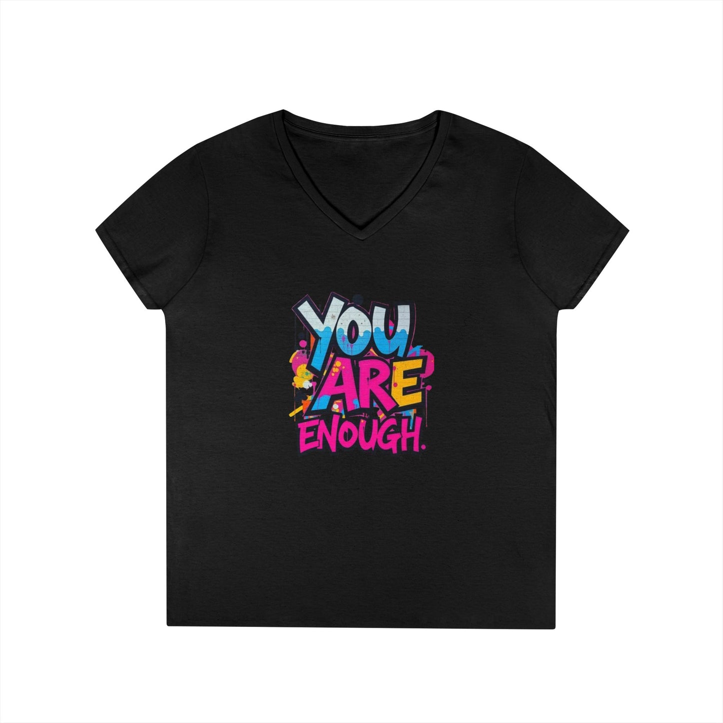You Are Enough Ladies' V-Neck T-Shirt - Inspirational Graphic Tee