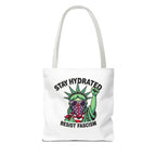 Stay Hydrated, Resist Fascism Design - Tote Bag