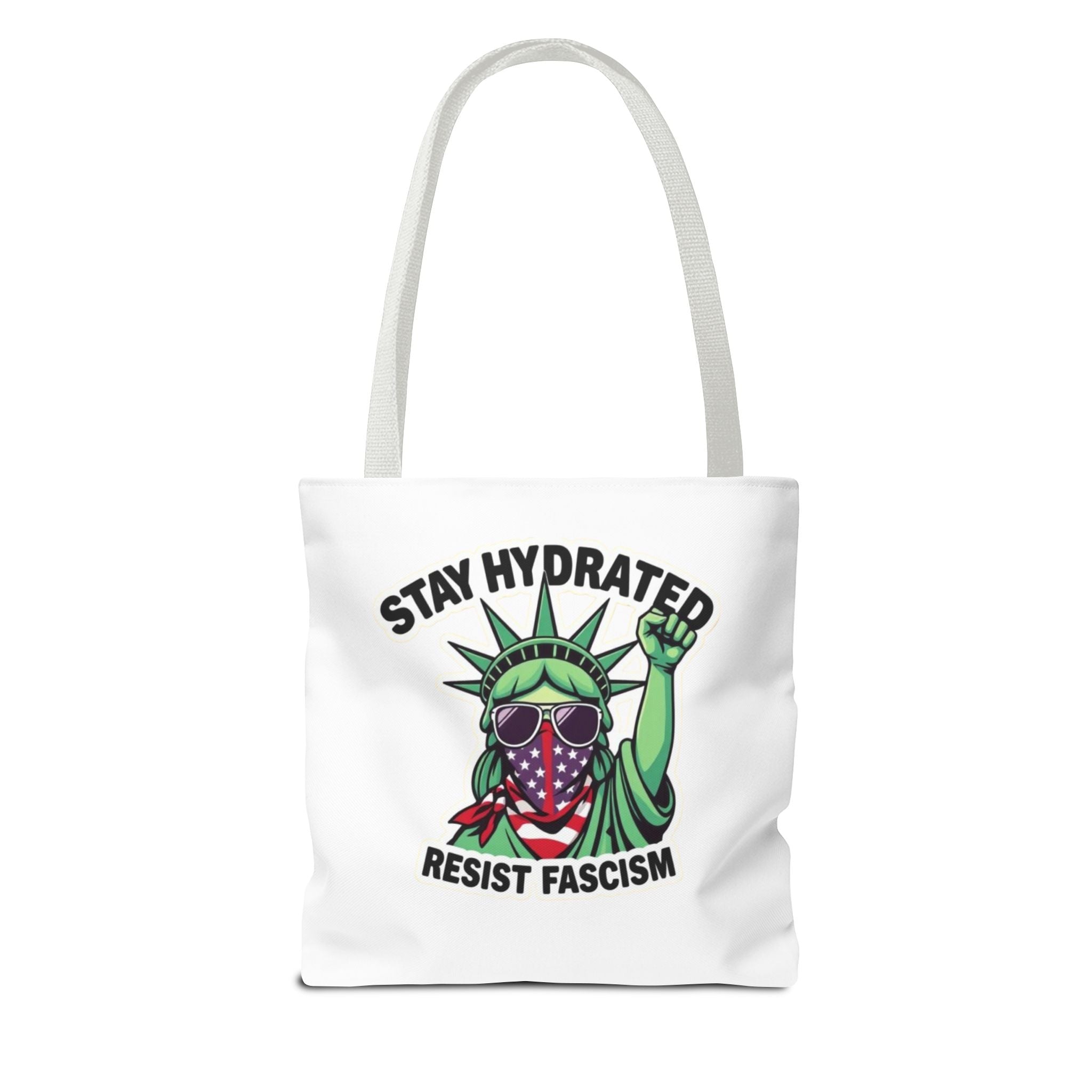 Stay Hydrated, Resist Fascism Design - Tote Bag