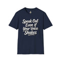 Speak Out Even If Your Voice Shakes T-Shirt — Inspirational Protest / Activist Tee