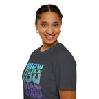 Know That You Are Loved - Unisex Softstyle T-Shirt