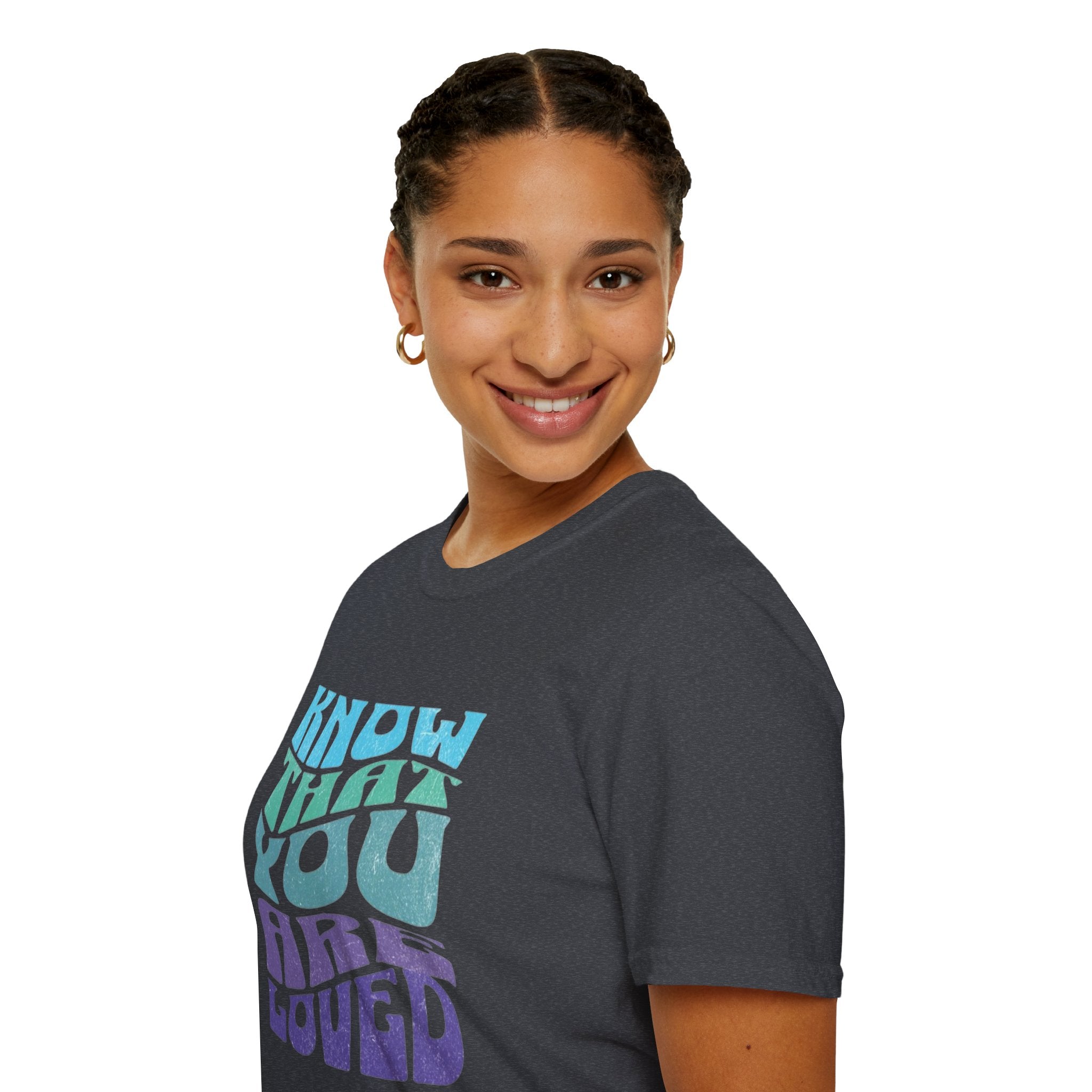 Know That You Are Loved - Unisex Softstyle T-Shirt