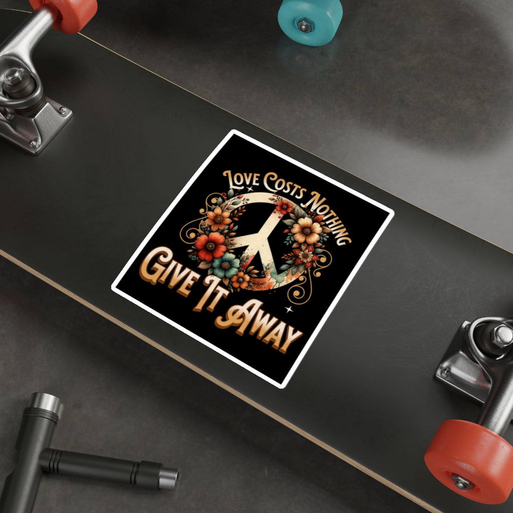 Die-Cut Stickers - Love Costs Nothing, Give It Away