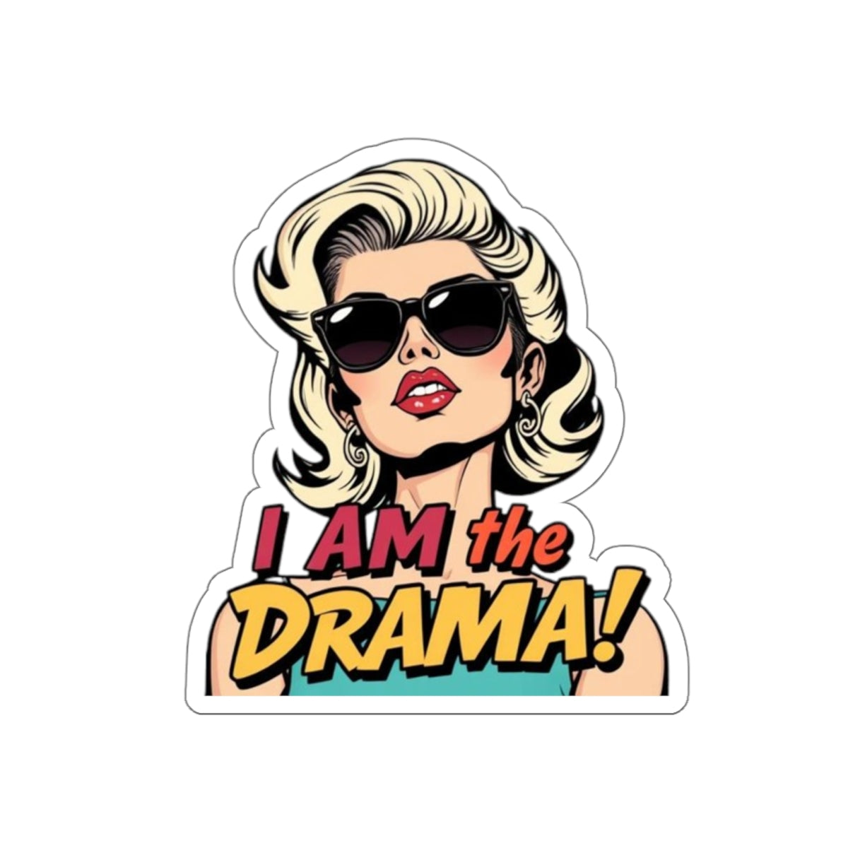 Die-Cut Stickers - I AM the Drama