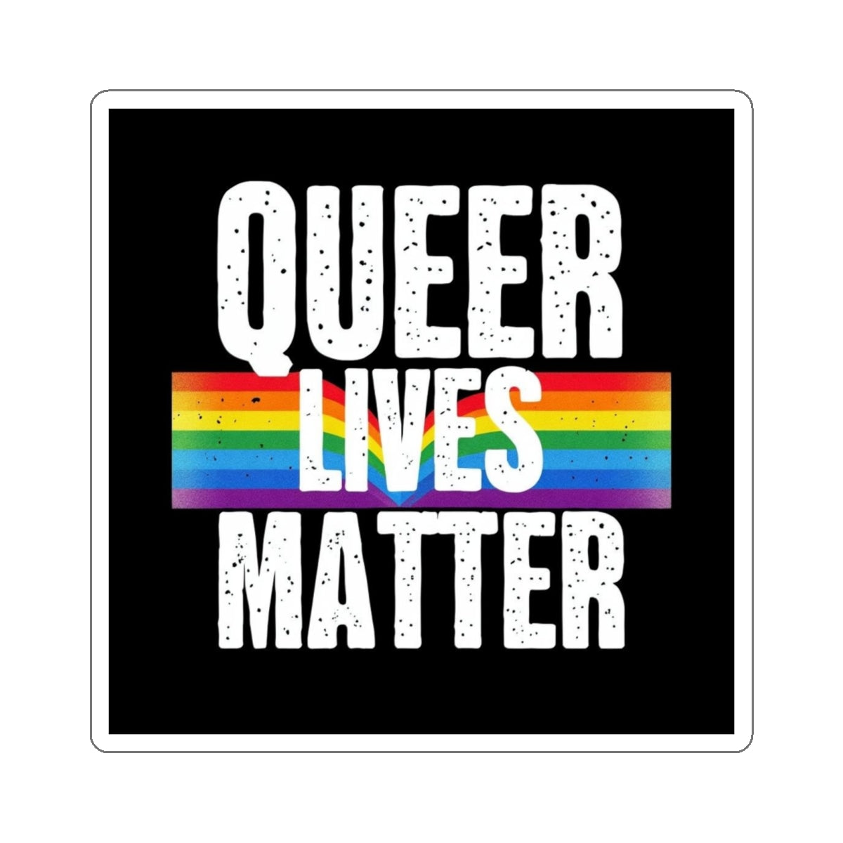 Die-Cut Stickers - QUEER LIVES MATTER