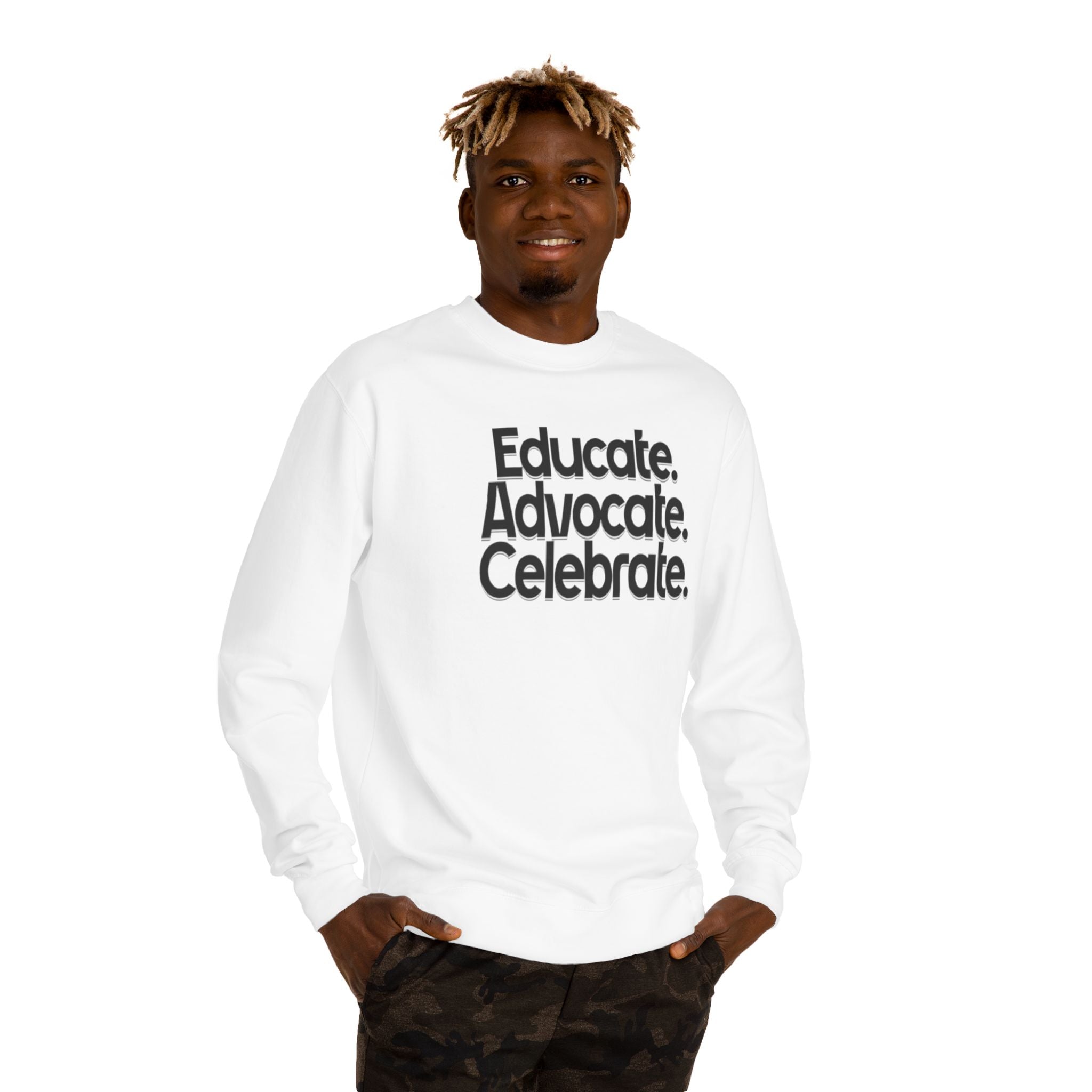 Educate, Advocate, Celebrate Unisex Crew Neck Sweatshirt - Empowerment Apparel