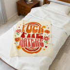 F*** The Haters Velveteen Plush Blanket – For Comfort and Warmth