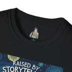 Raised by Storytellers T-Shirt