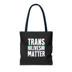 Trans Lives Matter Tote Bag
