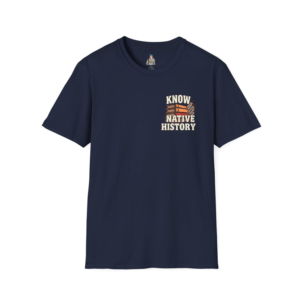 Know Native History Awareness T-Shirt