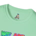 Pride Statement T-Shirt - 'We Are Who We Are' - Unisex Softstyle Tee for Self-Expression