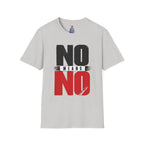 NO Means NO T-Shirt — Consent Awareness Graphic Tee