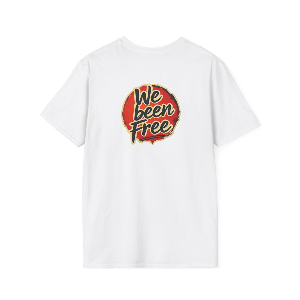 We Been Free Unisex Softstyle T-Shirt