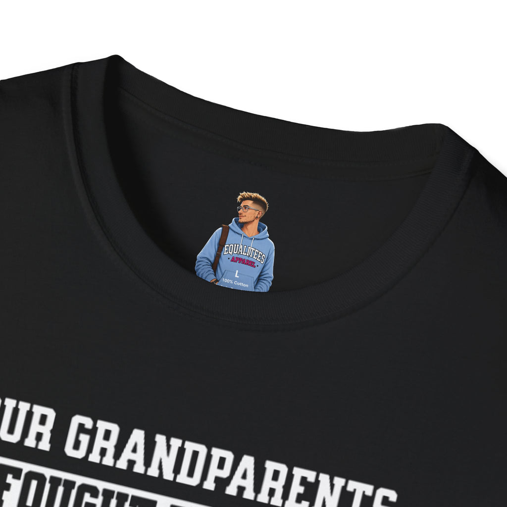 Unisex Softstyle T-Shirt: 'Our Grandparents Fought Fascists' Patriotic Tee