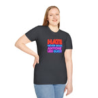 LGBTQ+ Pride Unisex T-Shirt - "Hate Never Made Anyone Less Queer" & "We All Belong" Design