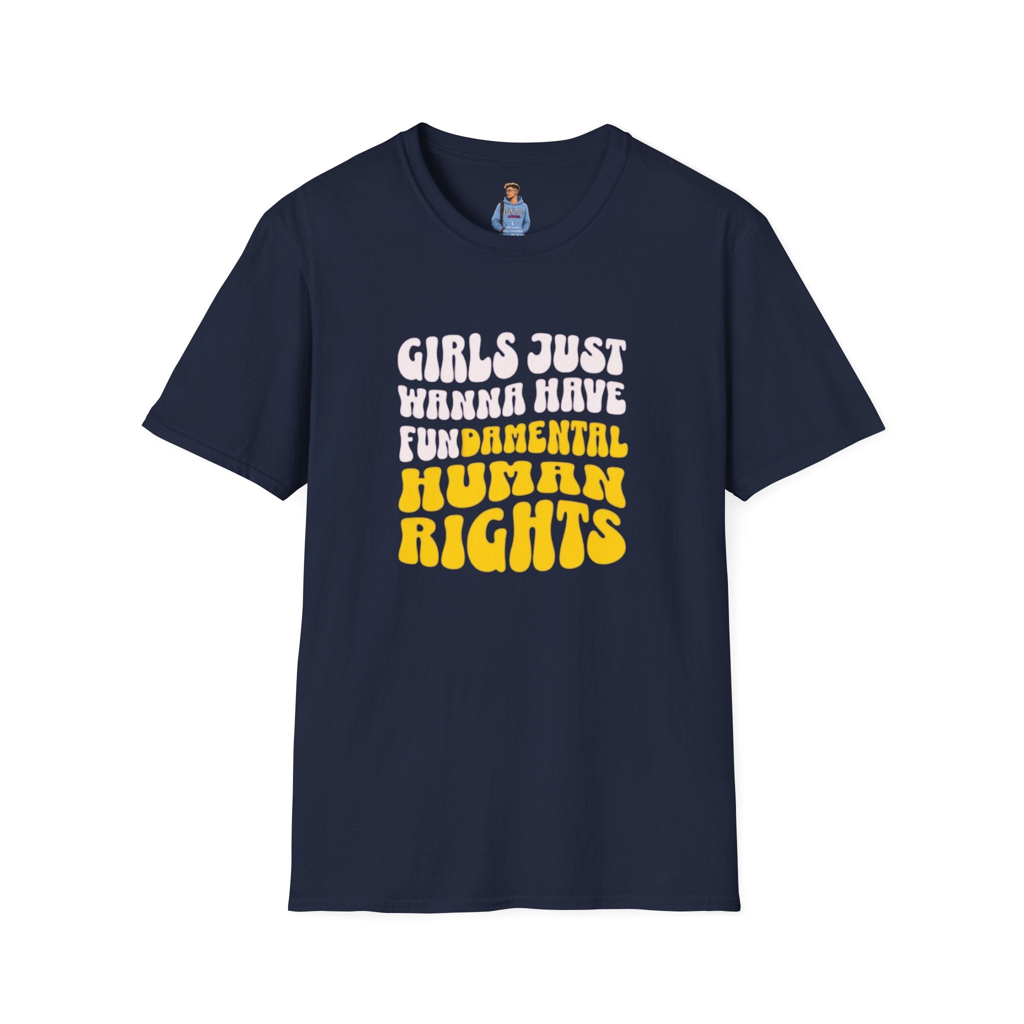 Girls Just Wanna Have Fundamental Human Rights Unisex Softstyle T-Shirt