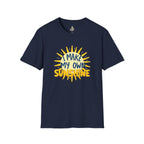 I Make My Own Sunshine Unisex T-Shirt