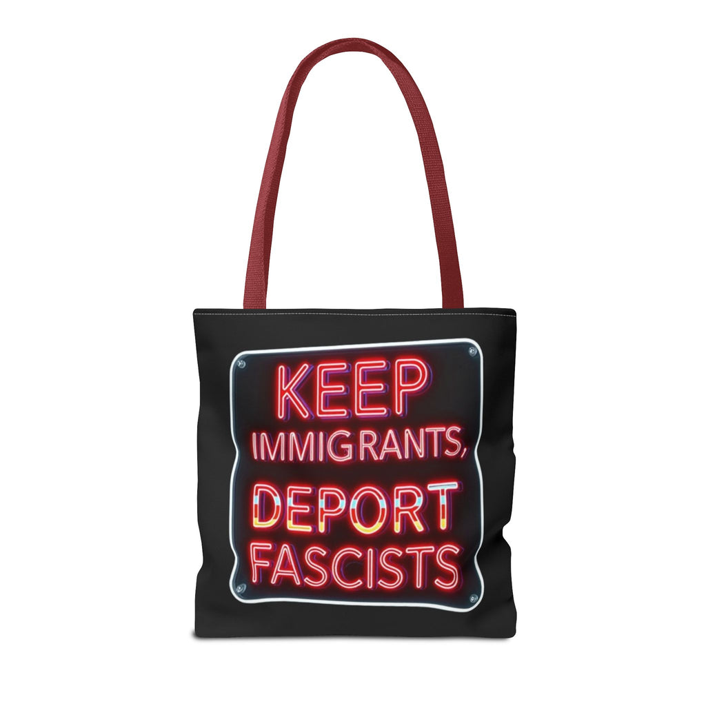 Keep Immigrants, Deport Fascists Tote Bag