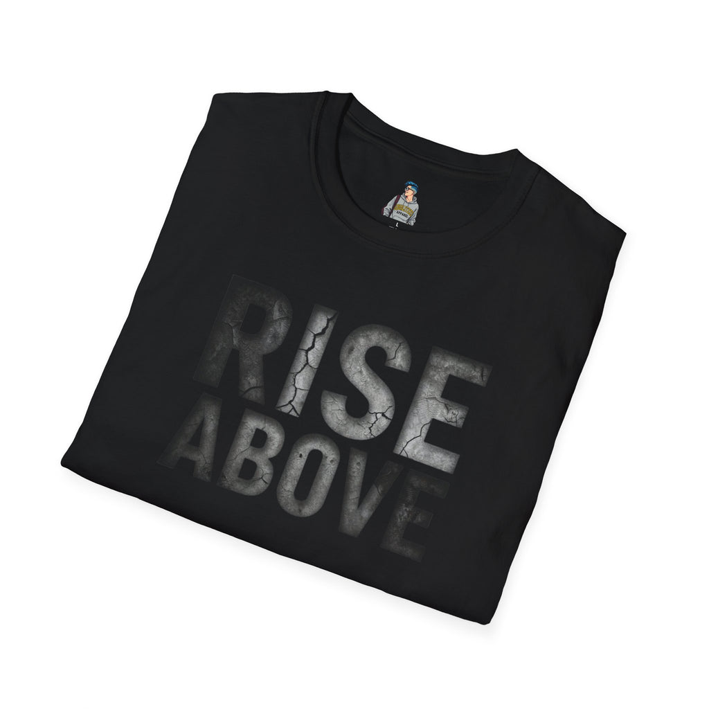 Rise Above T-Shirt — Motivational Graphic Tee