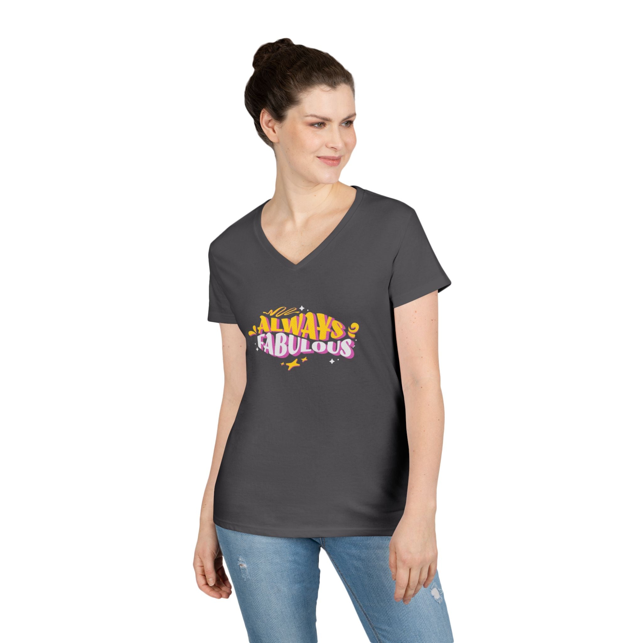 Always Fabulous Ladies' V-Neck T-Shirt - Stylish Casual Wear for Confident Women